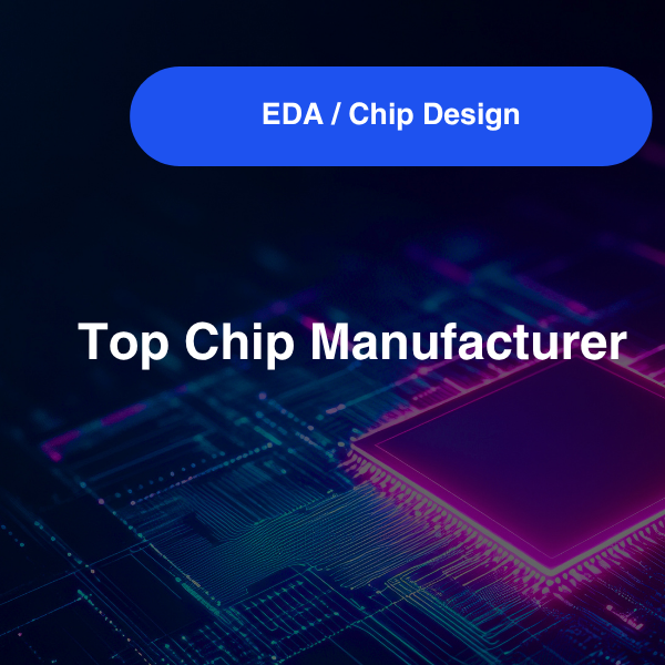 Top Chip Manufacturer